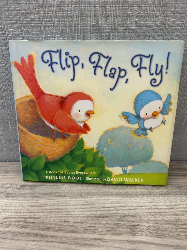 Flip, Flap, Fly! book by Phyllis Root, illustrated by David Walker
